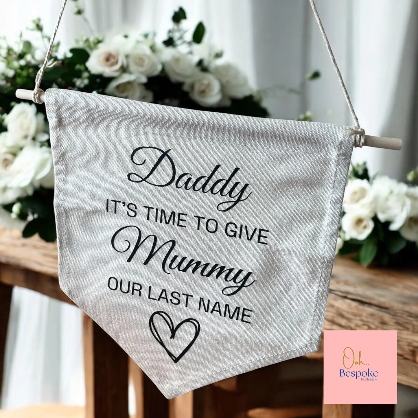 Daddy It's Time To Give Mummy Our Last Name Sign
